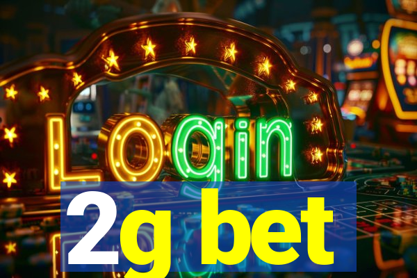 2g bet